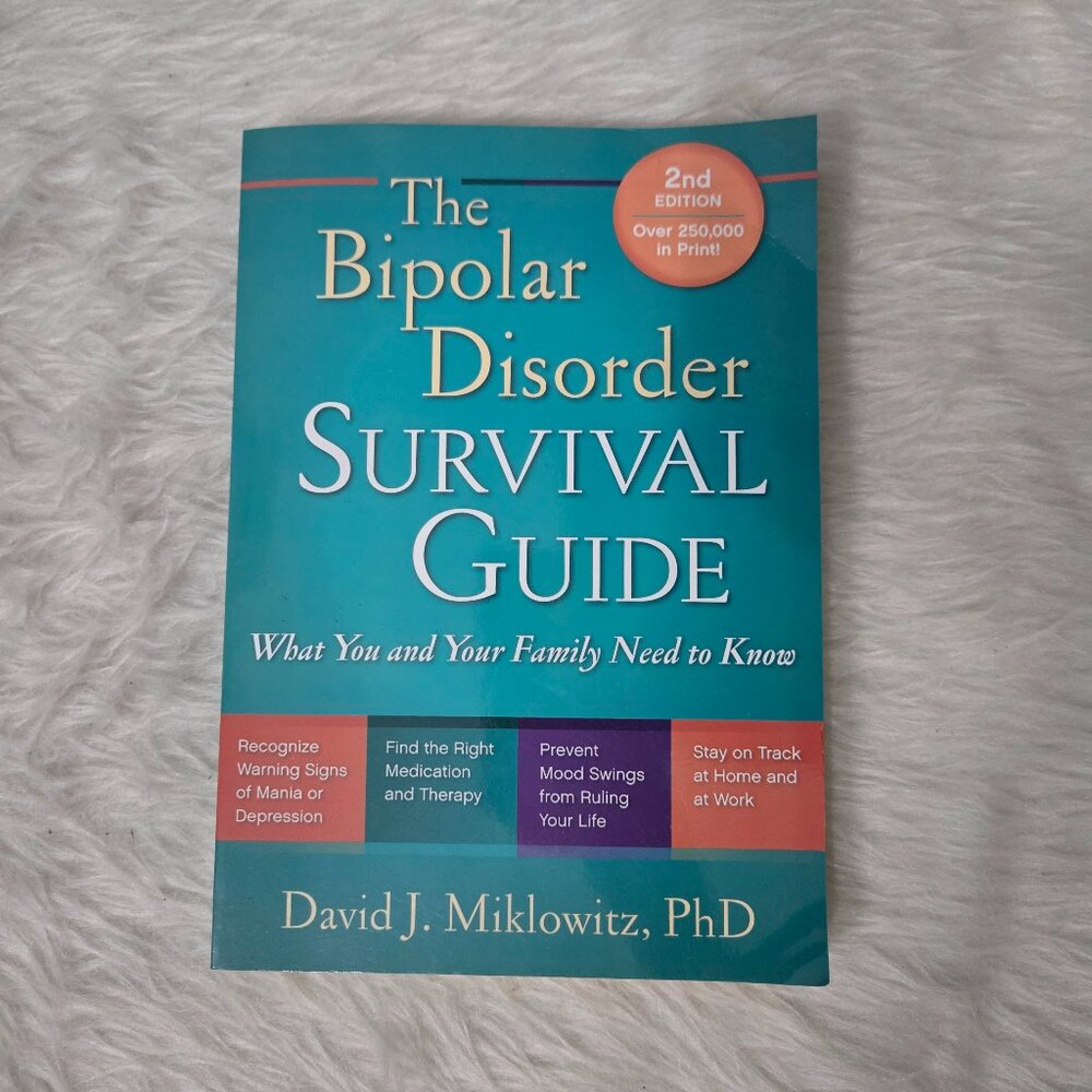 The Bipolar Disorder Survival Guide: What You and Your Family Need to Know Book